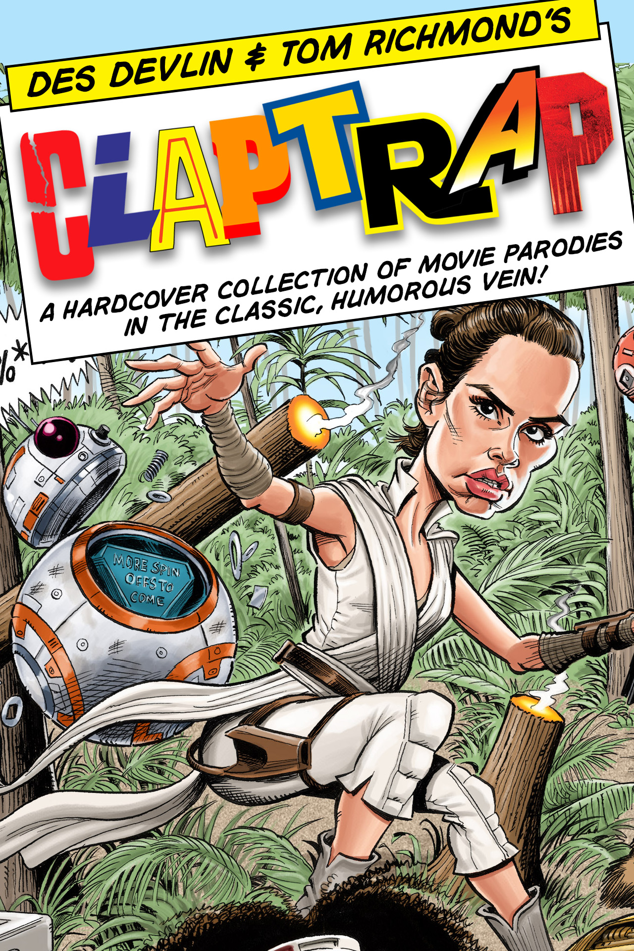 CLAPTRAP: Movie spoofs in a classic humorous vein!